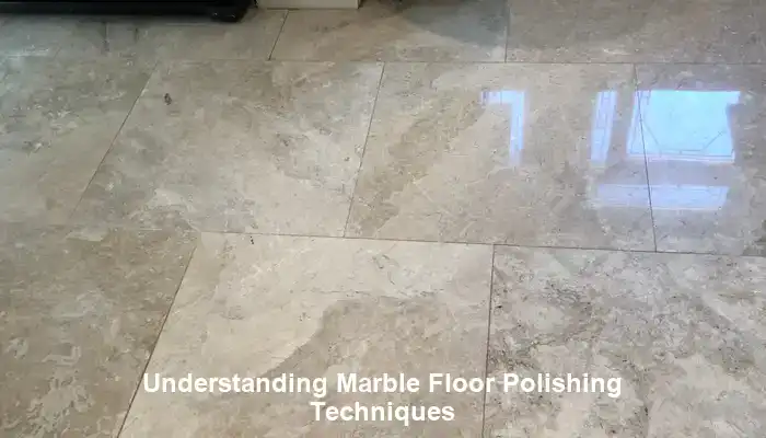 Exploring Innovative Techniques for Professional Marble Floor Polishing
