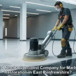 Marble Restoration Specialists: Do You Need One in East Renfrewshire?